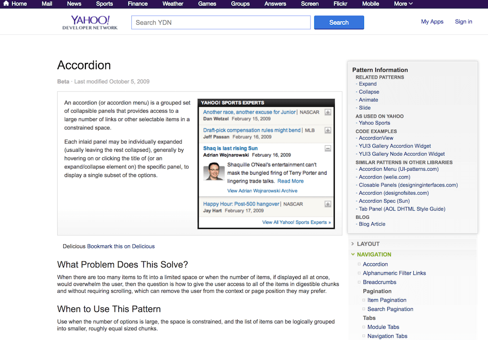 Библиотека шаблонов Yahoo была одним из первых примеров документированных шаблонов интерфейса.